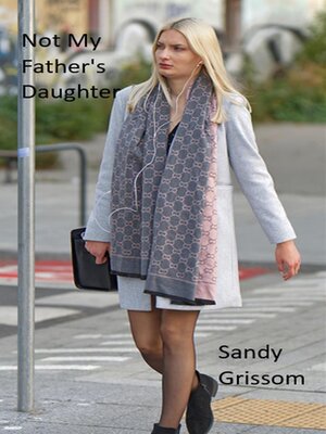 cover image of Not my Father's Daughter